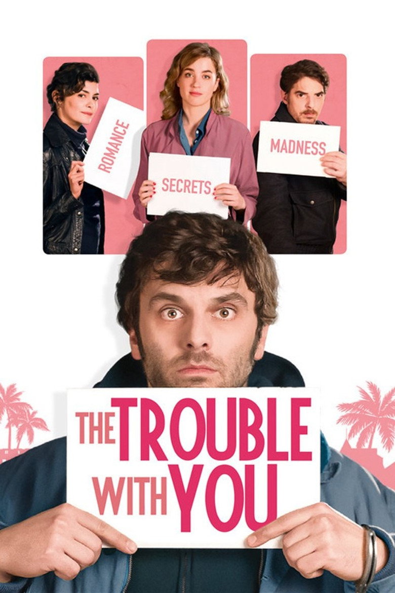 The Trouble with You (2018) — affiche film et bande-annonce