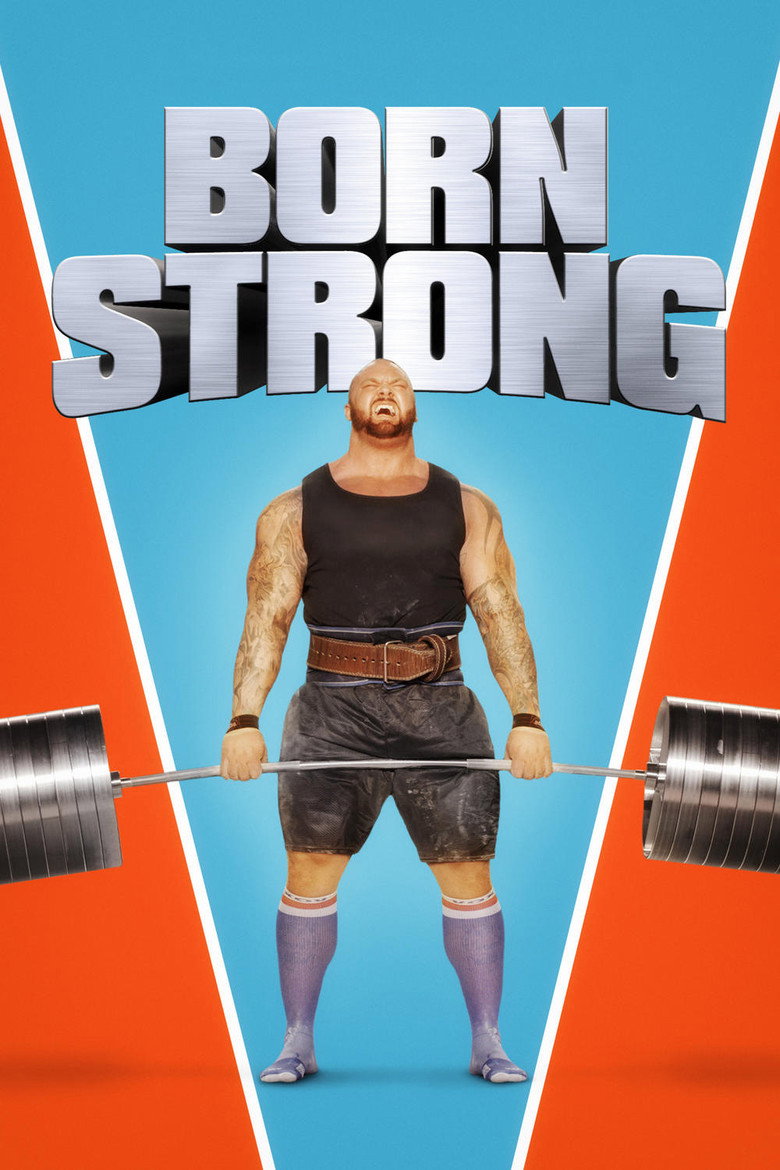 Born Strong (2017) — affiche film et bande-annonce