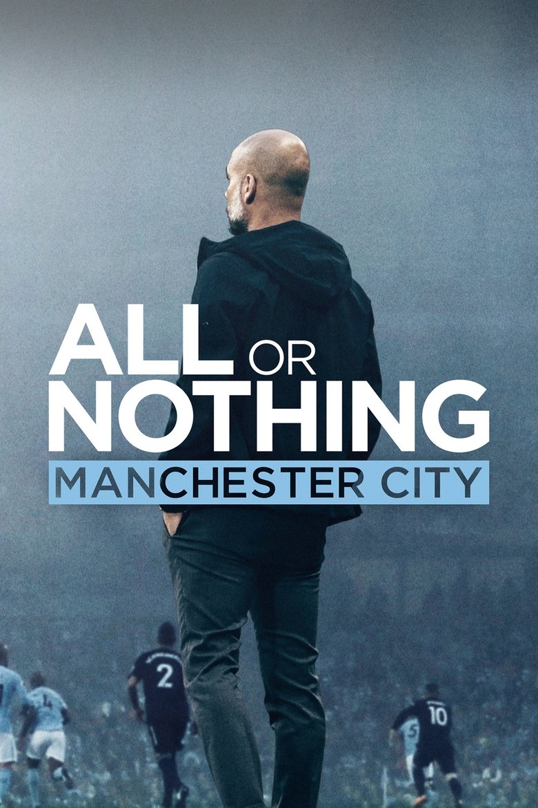 All or Nothing: Manchester City (2018) — affiche série et bande-annonce
