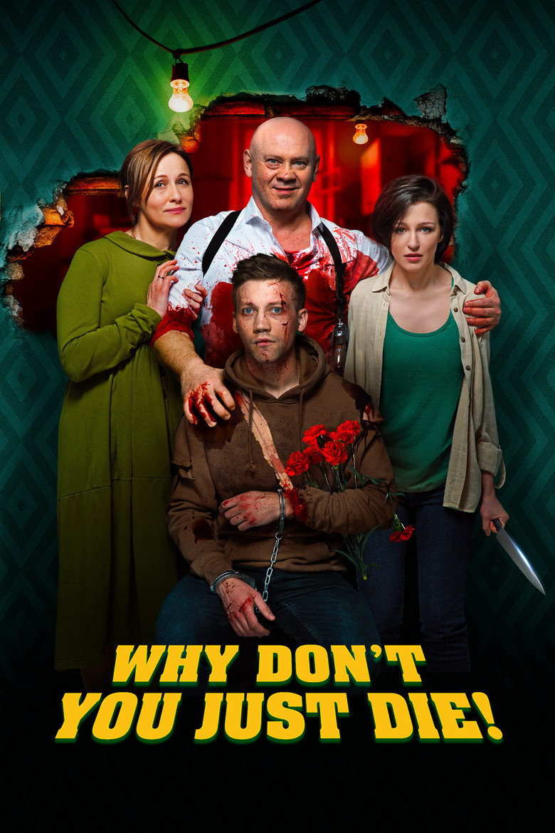 Why Don't You Just Die! (2018) — affiche film et bande-annonce