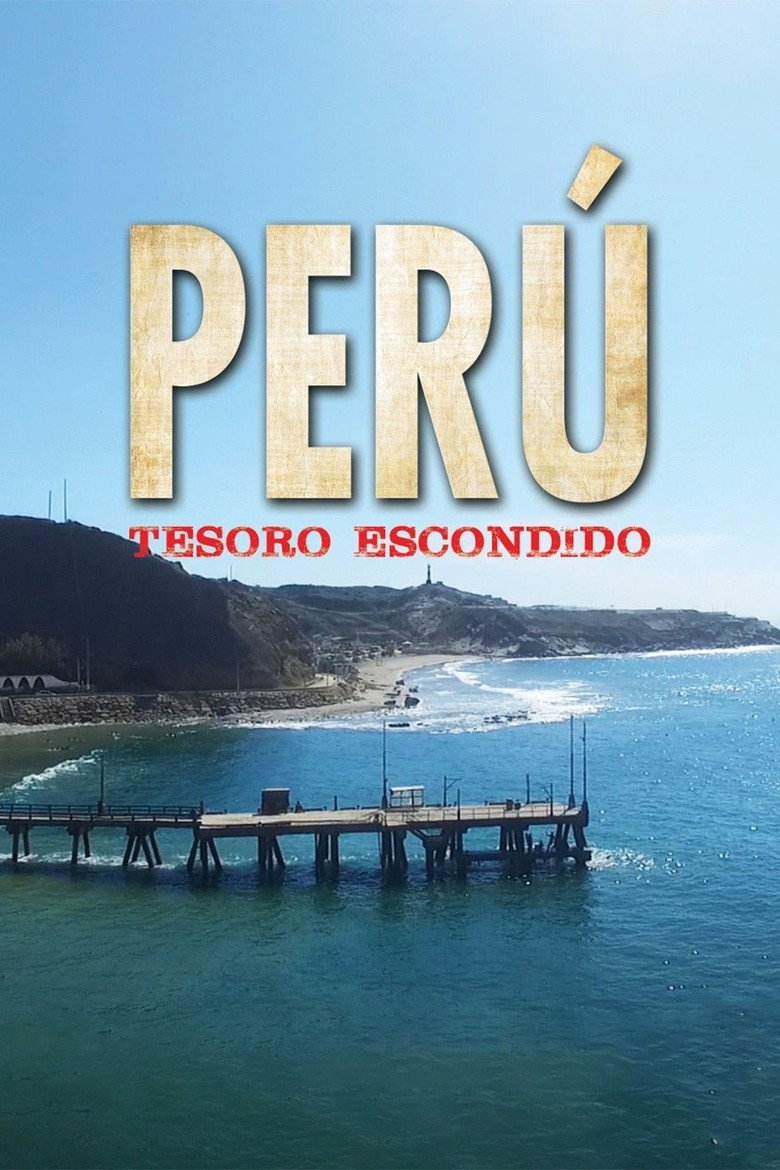 Perú: tesoro escondido (2017) — affiche film