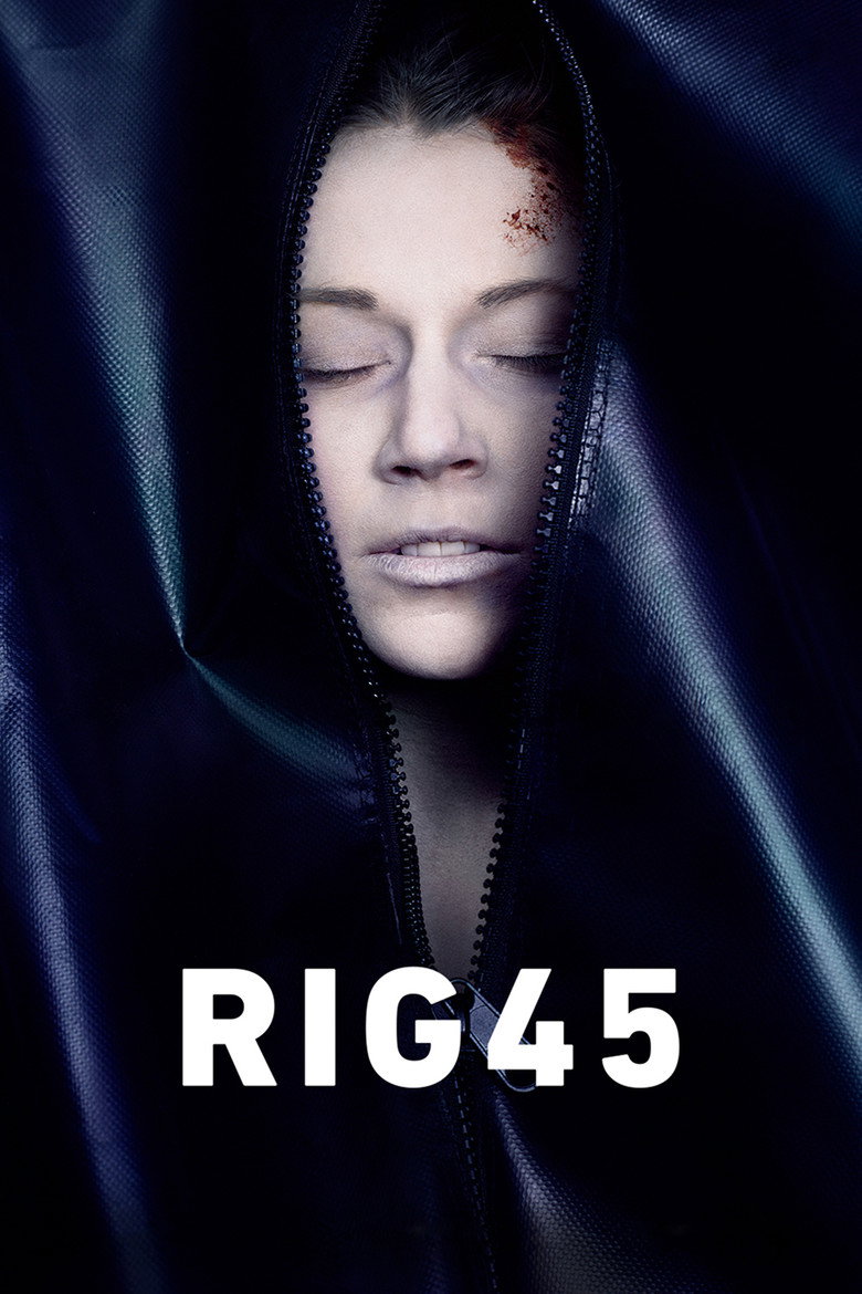 Rig 45 (2018) — affiche série et bande-annonce
