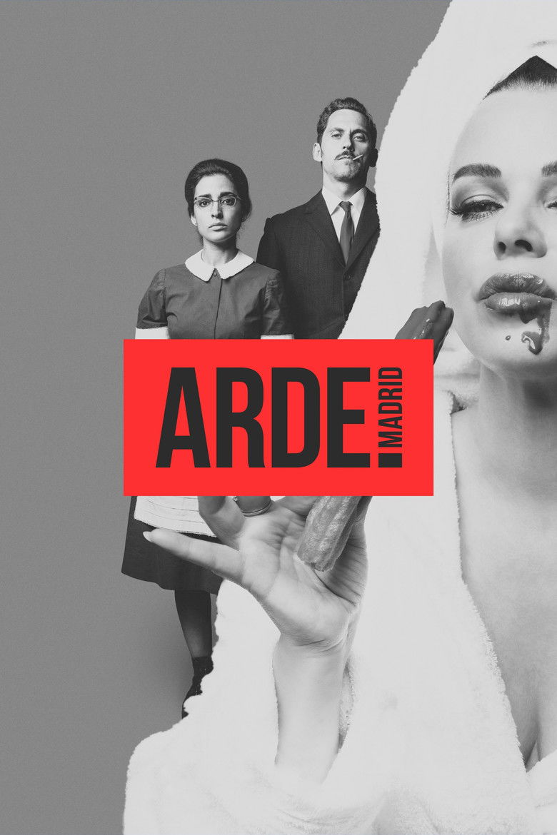 Arde Madrid (2018) — affiche série et bande-annonce