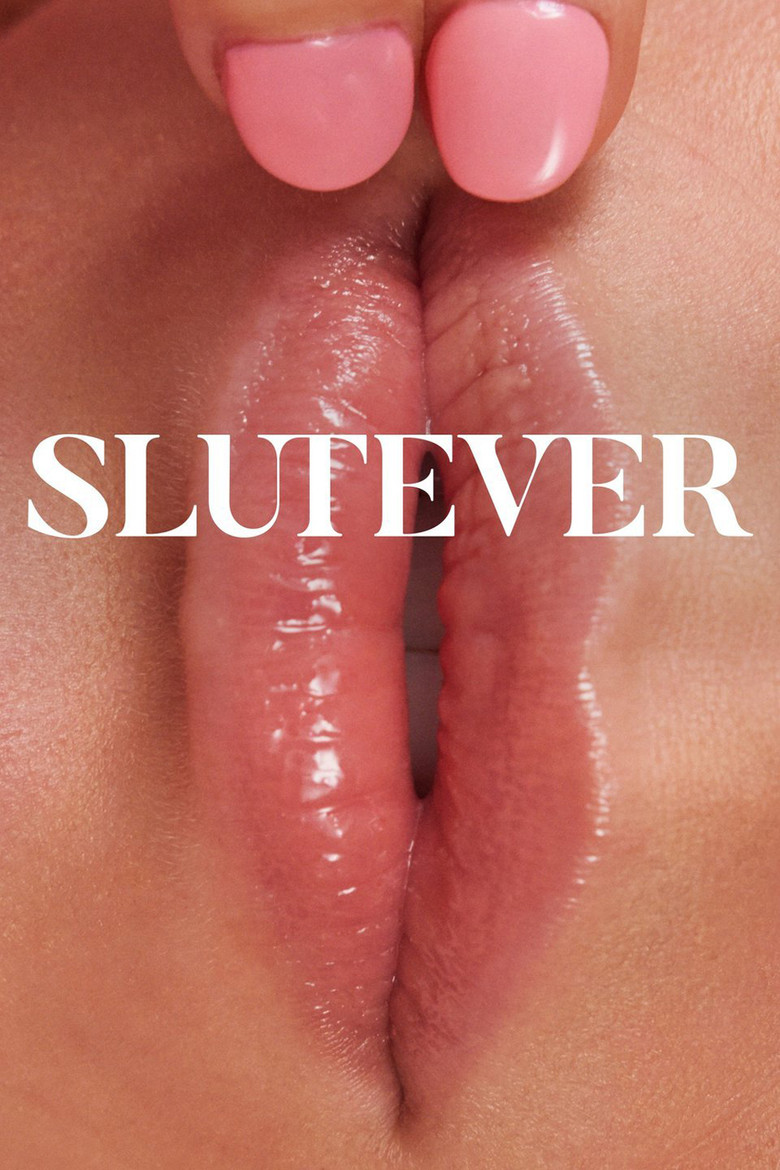 Slutever (2018) — affiche série et bande-annonce