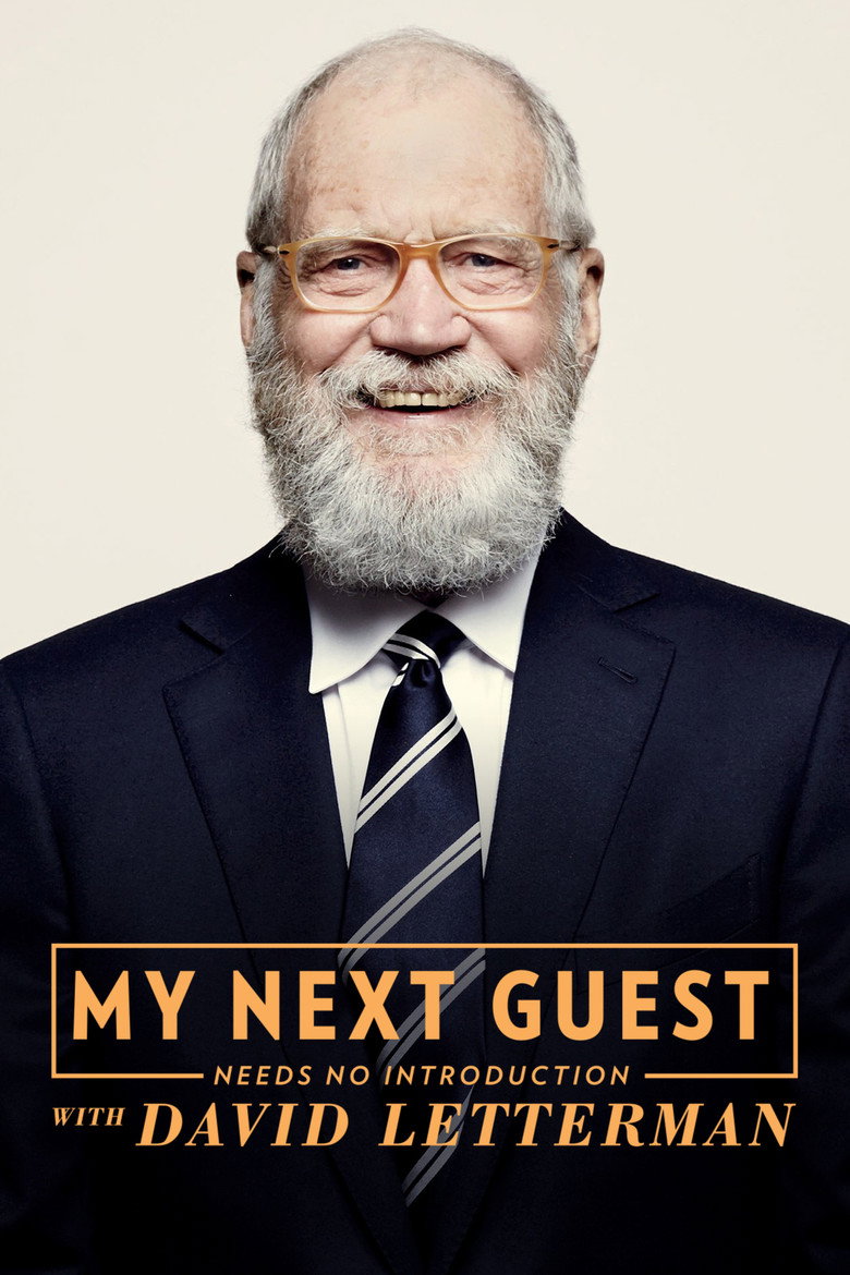My Next Guest Needs No Introduction with David Letterman (2018) — affiche série et bande-annonce