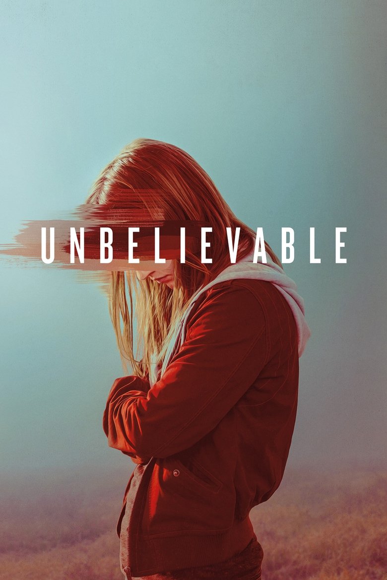 Unbelievable (2019) — affiche série et bande-annonce