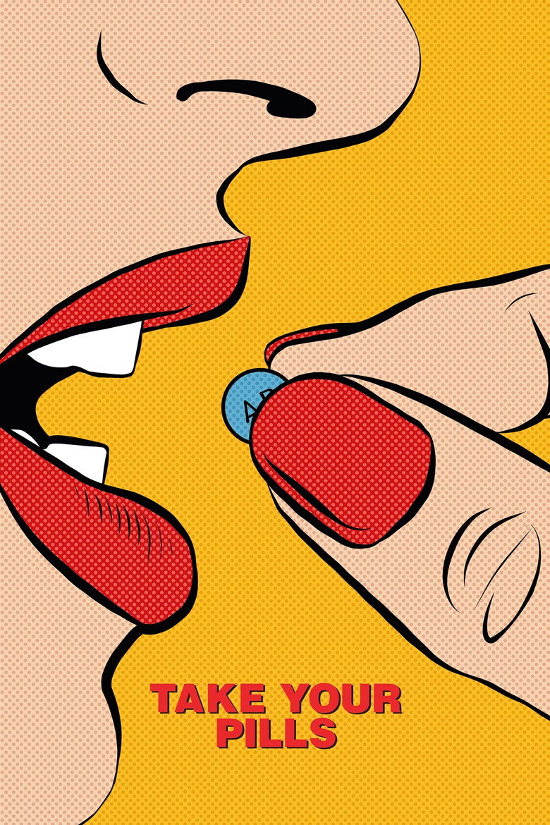 Take Your Pills (2018) — affiche film et bande-annonce