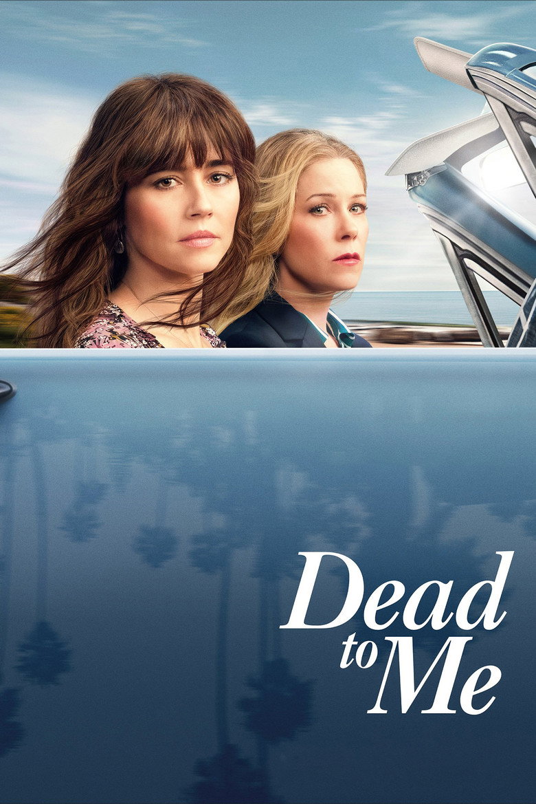 Dead to Me (2019) — affiche série et bande-annonce