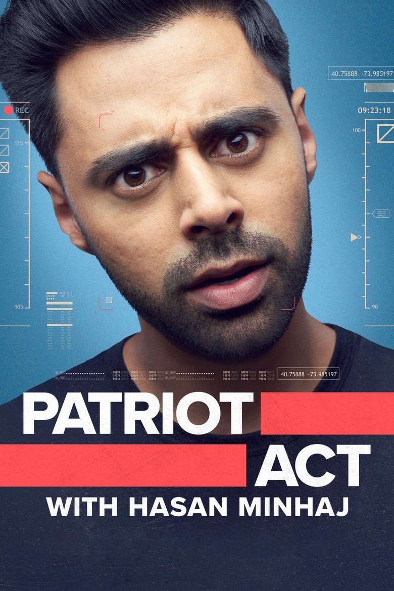 Patriot Act with Hasan Minhaj (2018) — affiche série et bande-annonce