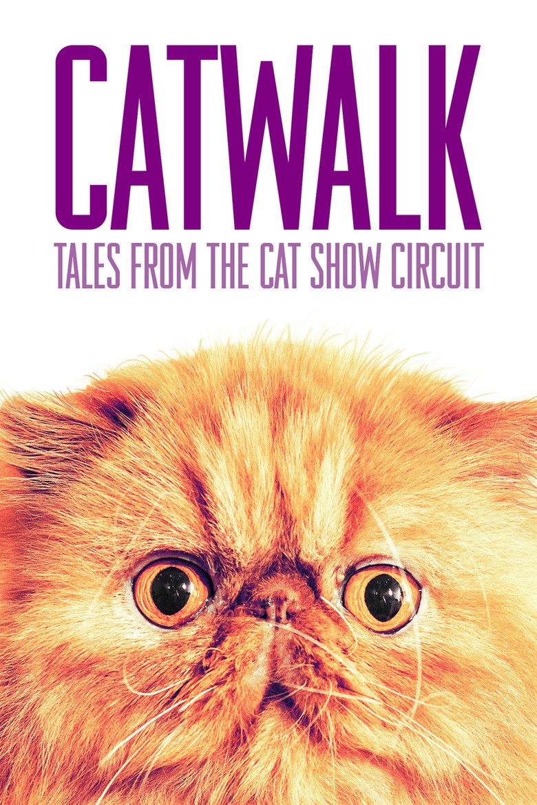 Catwalk: Tales from the Cat Show Circuit (2018) — affiche film et bande-annonce