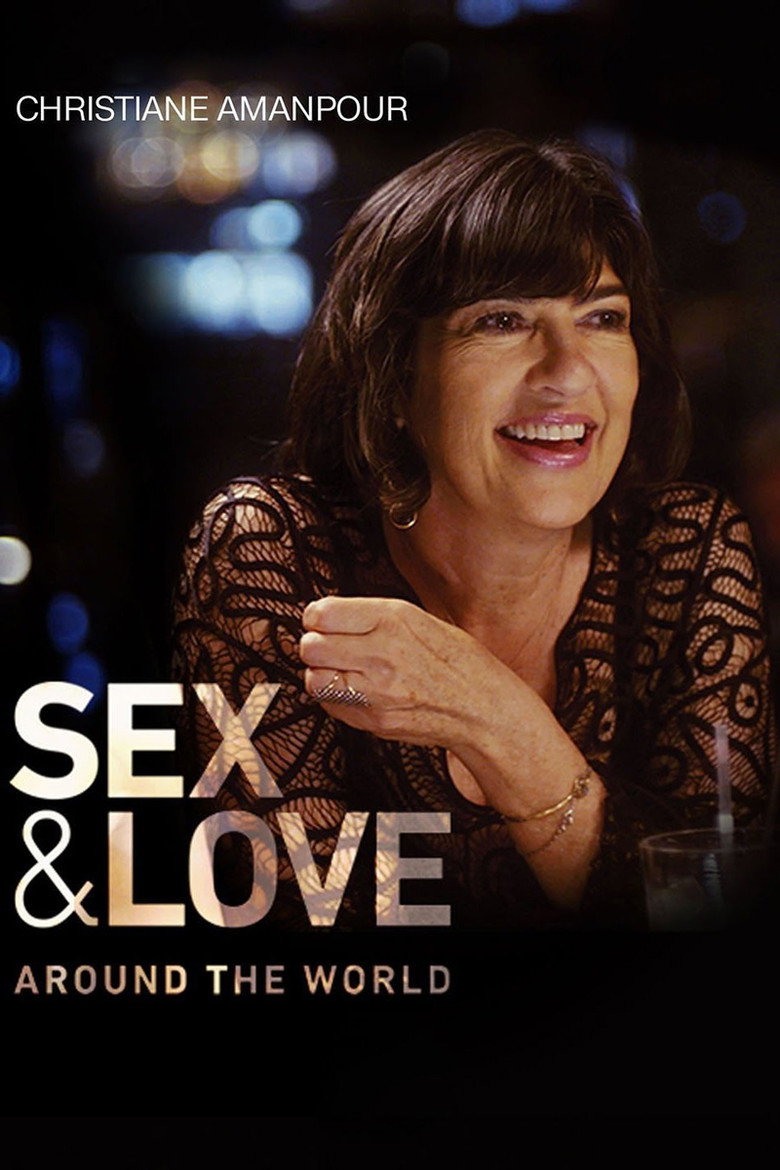 Christiane Amanpour Sex & Love Around the World (2018) — affiche série