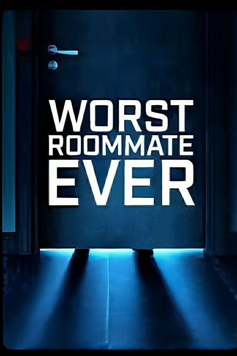 Worst Roommate Ever (2022) — affiche série et bande-annonce