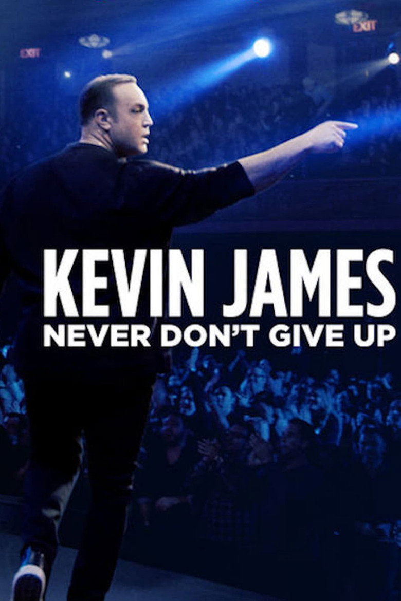 Kevin James: Never Don't Give Up (2018) — affiche film et bande-annonce