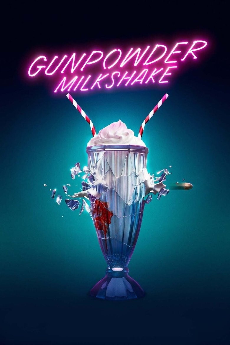 Gunpowder Milkshake (2021) — affiche film et bande-annonce