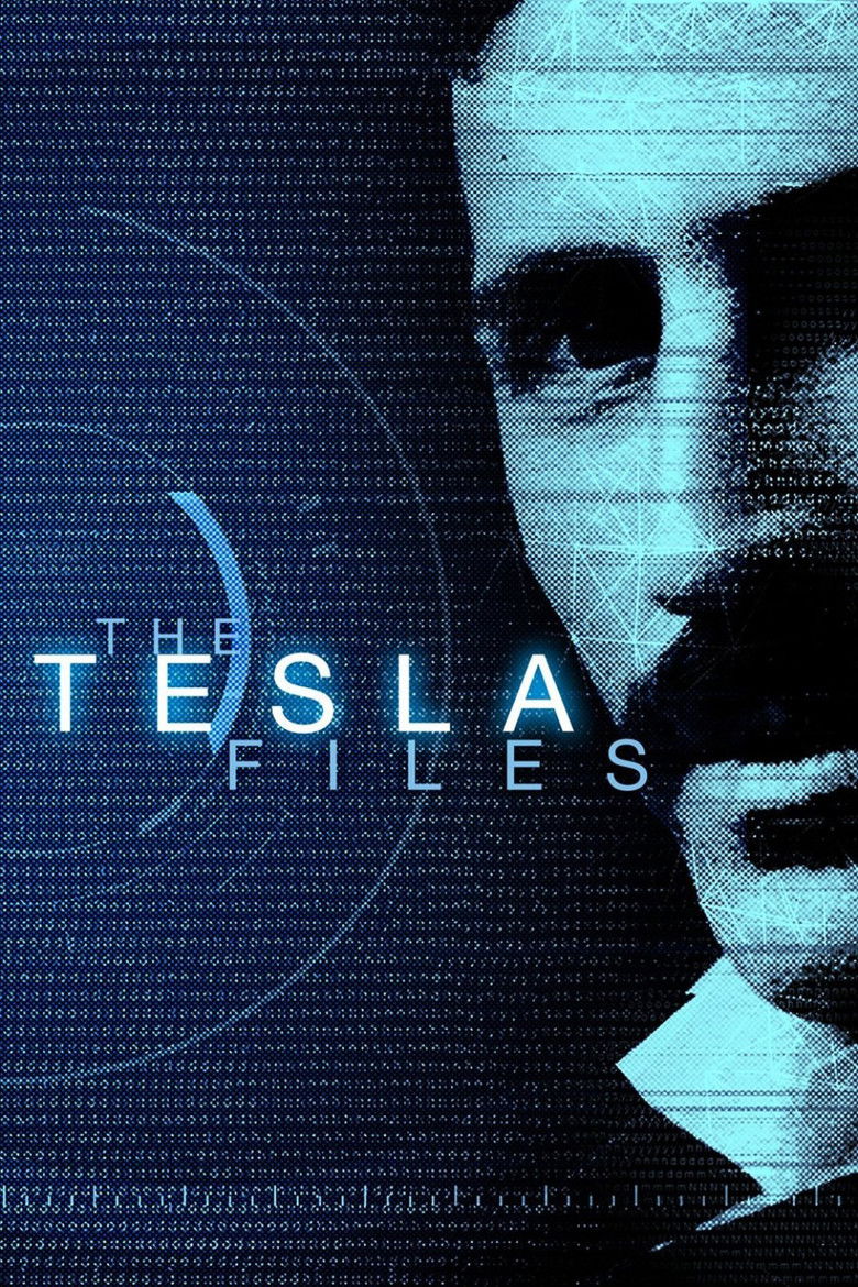 The Tesla Files (2018) — affiche série et bande-annonce