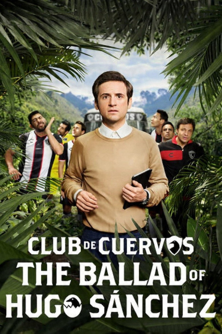 The Ballad of Hugo Sánchez (2018) — affiche série