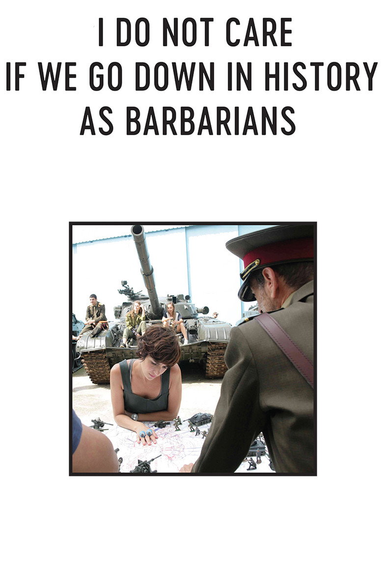 I Do Not Care If We Go Down in History as Barbarians (2018) — affiche film et bande-annonce