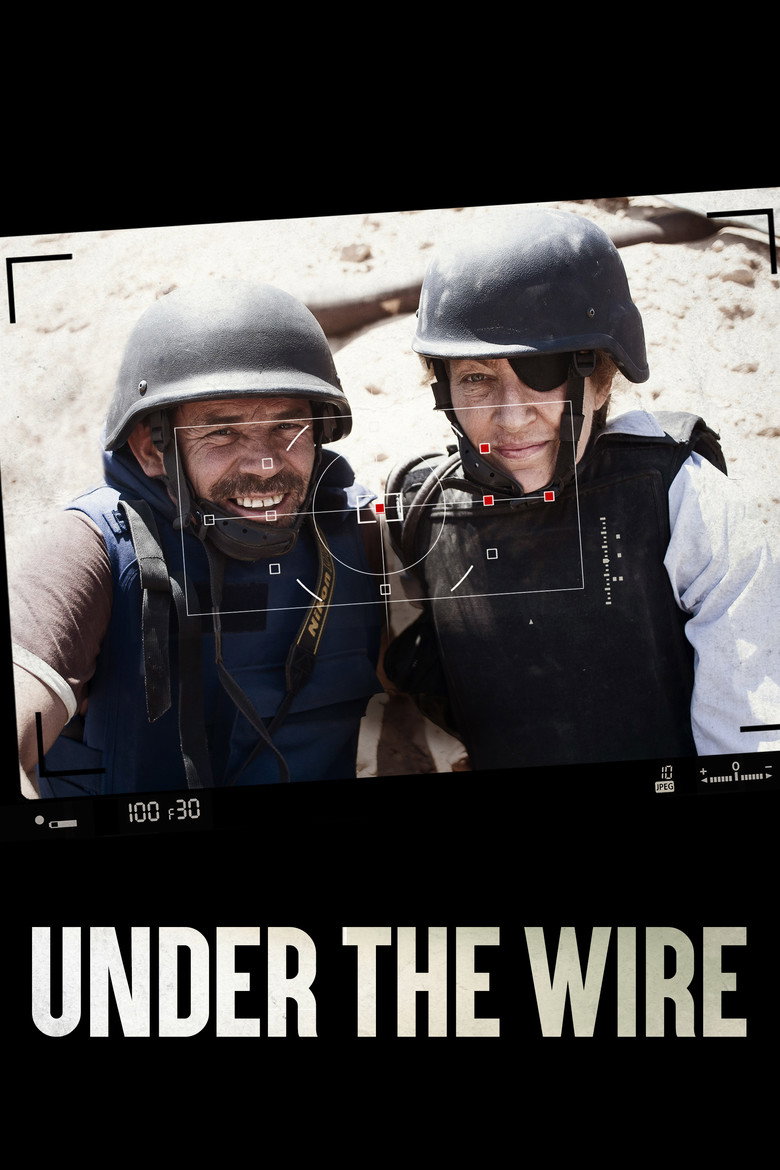 Under the Wire (2018) — affiche film et bande-annonce