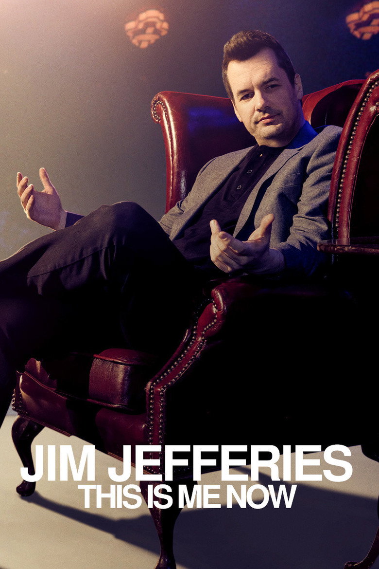 Jim Jefferies: This Is Me Now (2018) — affiche film et bande-annonce