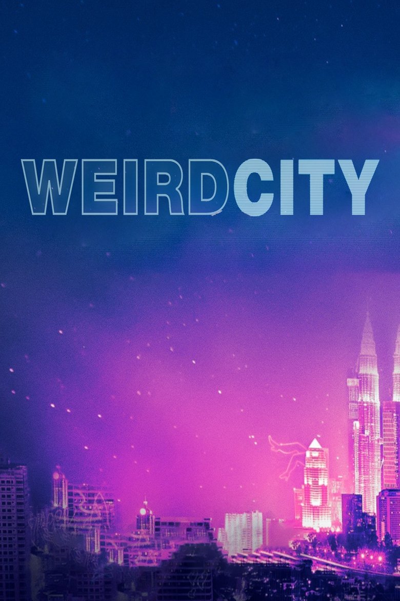 Weird City (2019) — affiche série et bande-annonce