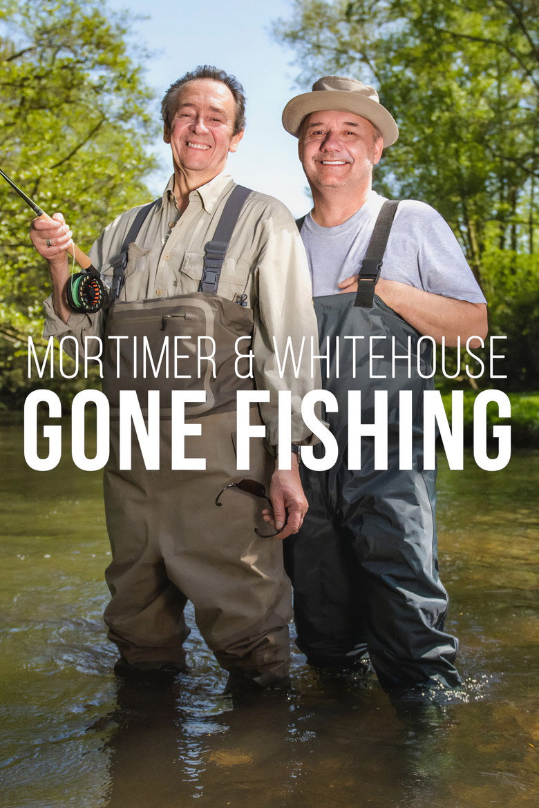 Mortimer & Whitehouse: Gone Fishing (2018) — affiche série et bande-annonce