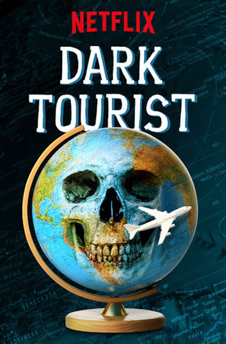 Dark Tourist (2018) — affiche série et bande-annonce