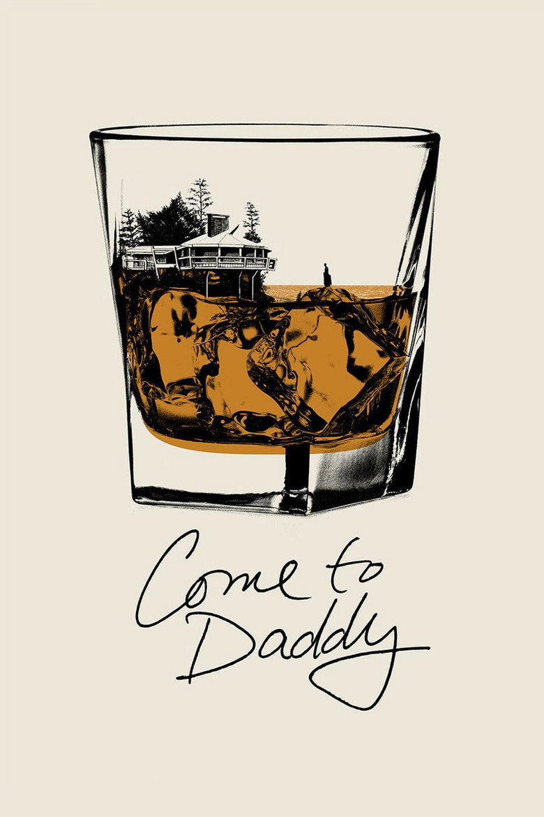 Come to Daddy (2019) — affiche film et bande-annonce