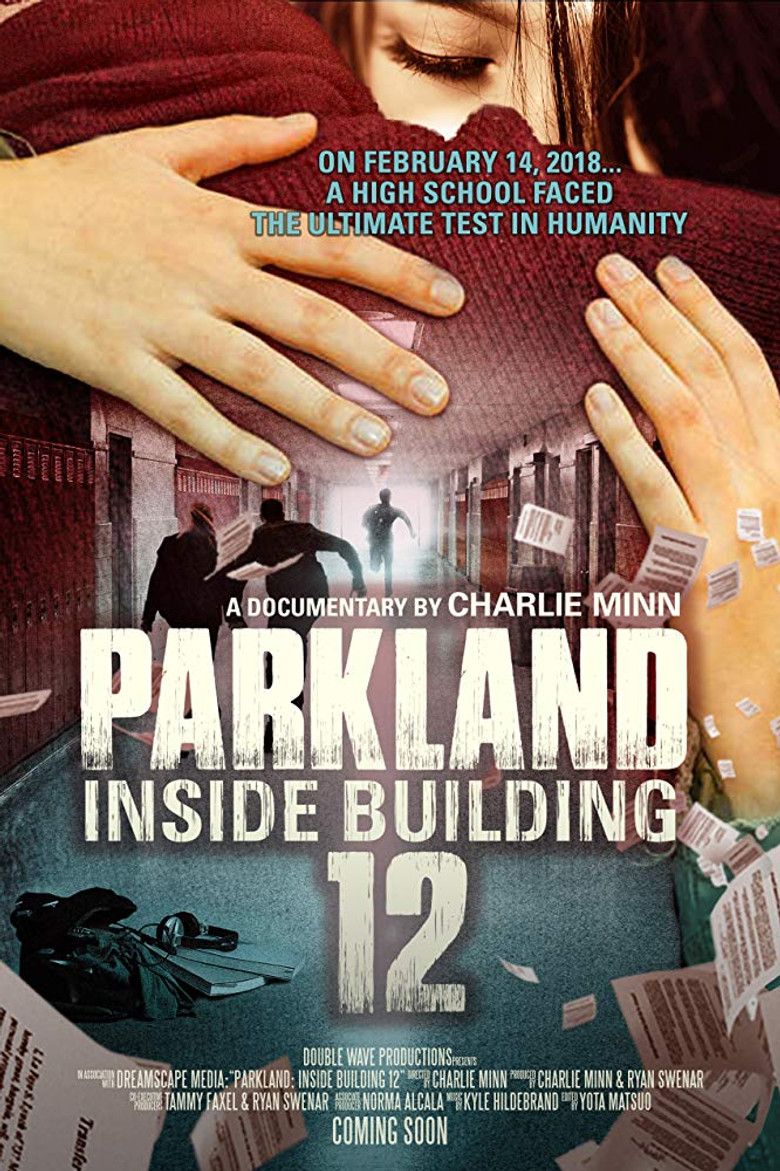 Parkland: Inside Building 12 (2018) — affiche film et bande-annonce