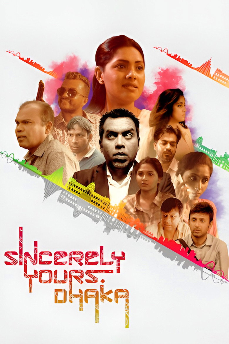 Sincerely Yours, Dhaka (2018) — affiche film et bande-annonce