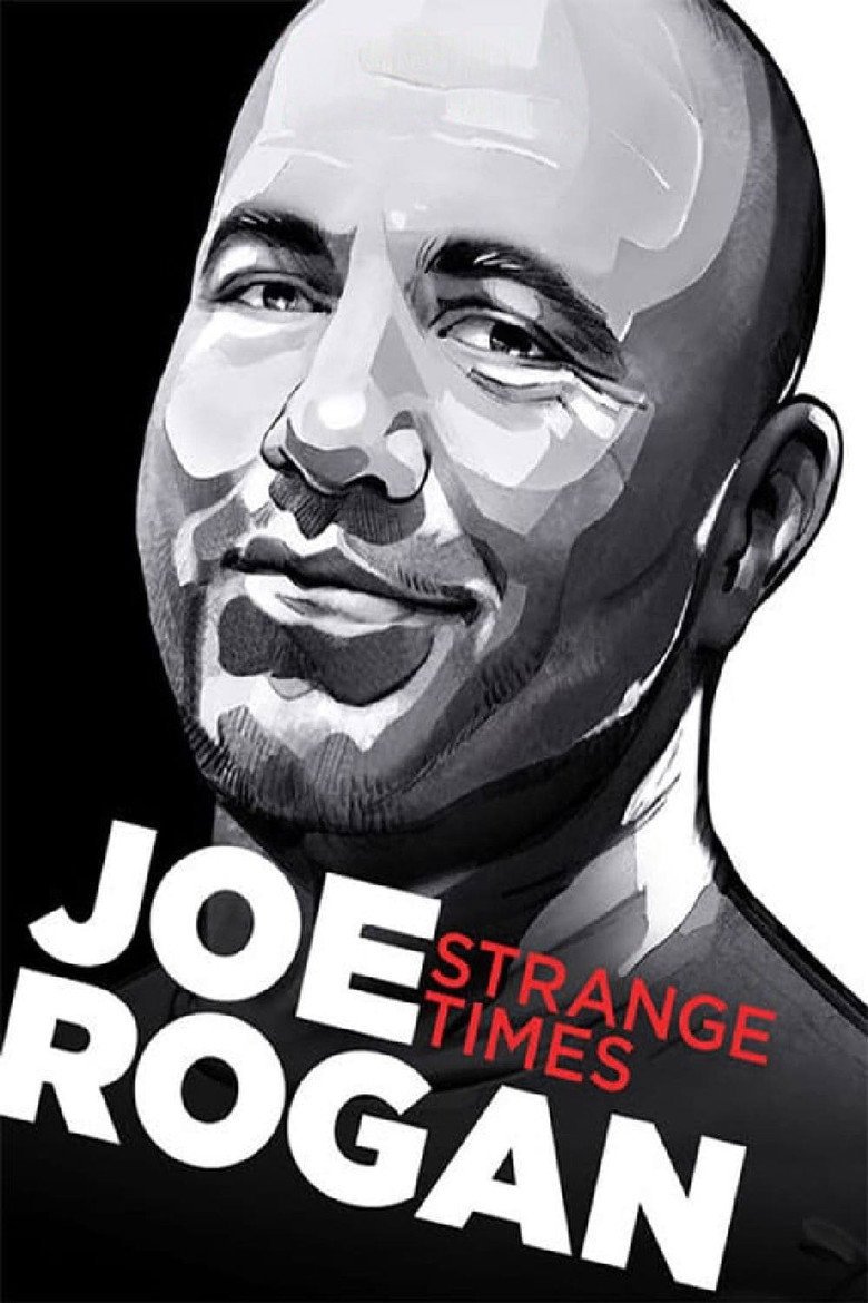Joe Rogan: Strange Times (2018) — affiche film et bande-annonce
