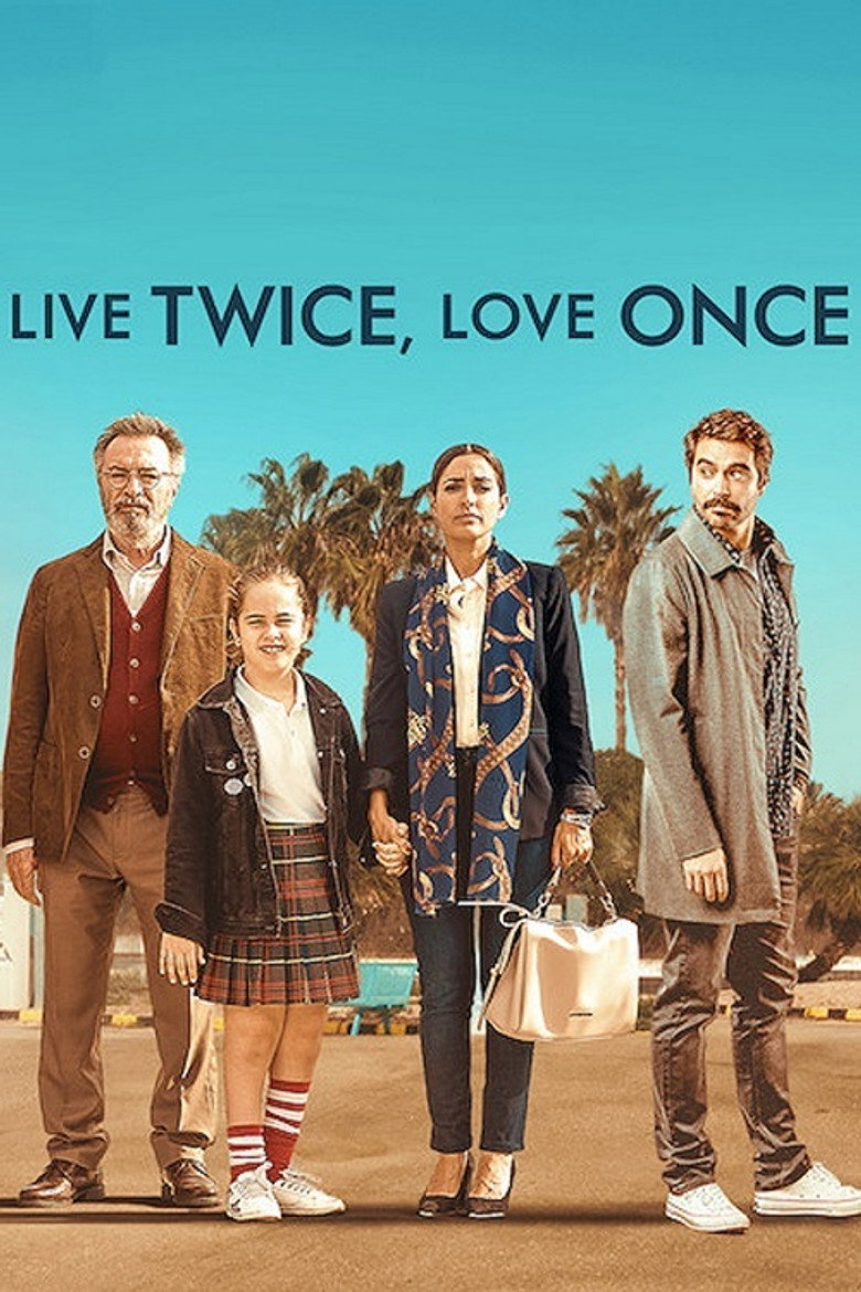Live Twice, Love Once (2019) — affiche film et bande-annonce