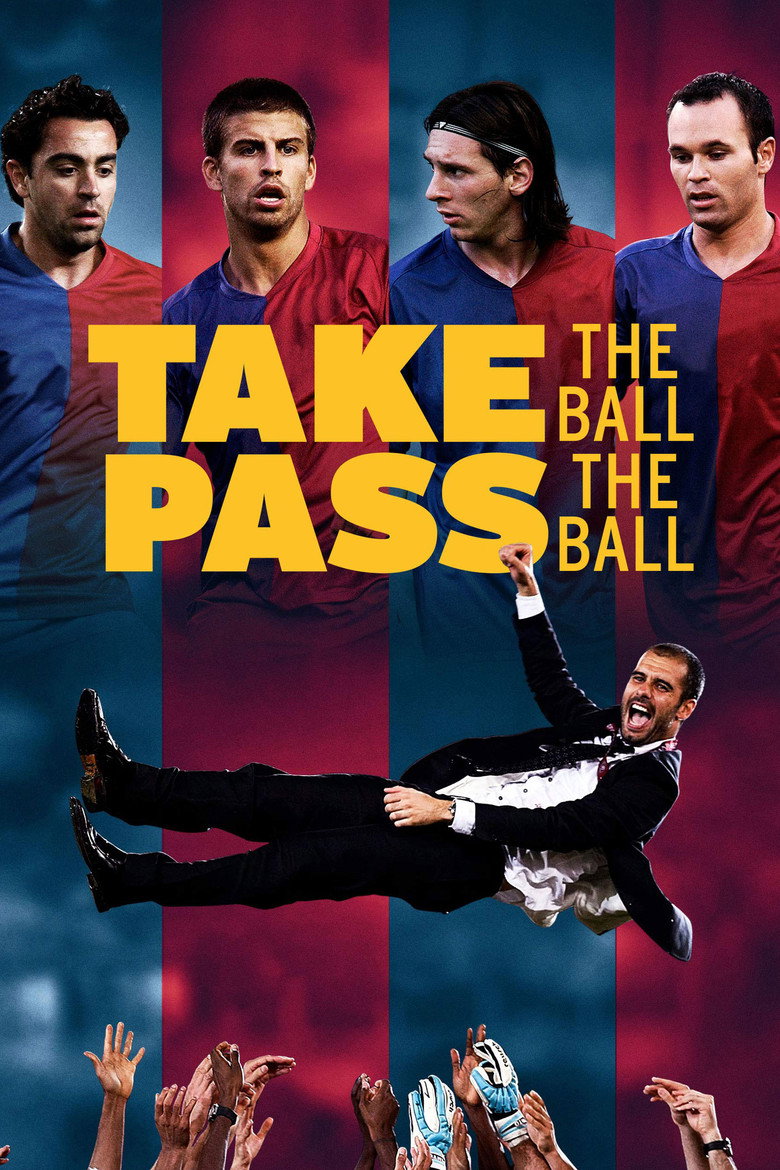 Take the Ball Pass the Ball: The Making of the Greatest Team in the World (2018) — affiche film et bande-annonce