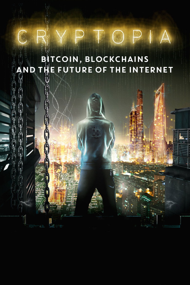 Cryptopia: Bitcoin, Blockchains and the Future of the Internet (2020) — affiche film et bande-annonce