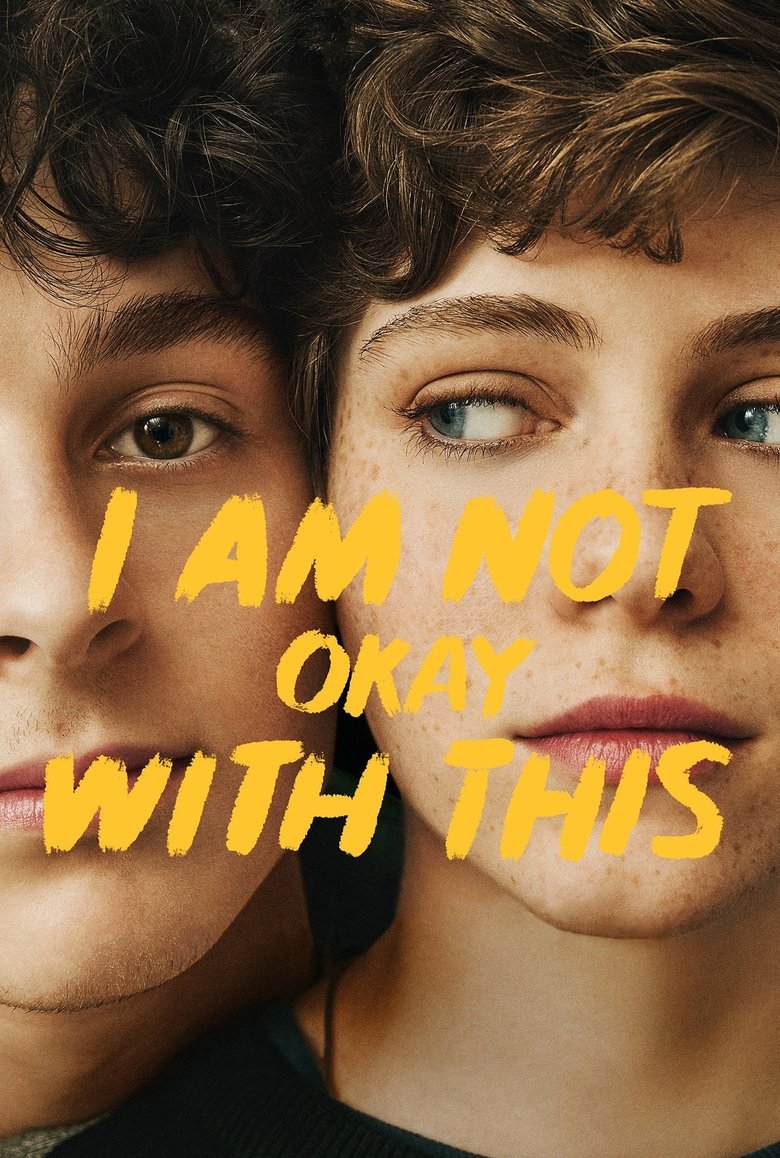 I Am Not Okay with This (2020) — affiche série et bande-annonce