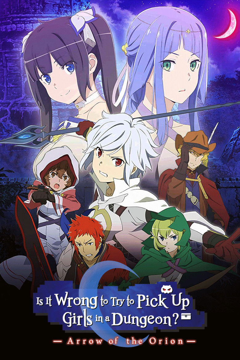 Is It Wrong to Try to Pick Up Girls in a Dungeon - Arrow of the Orion (2019) — affiche film et bande-annonce