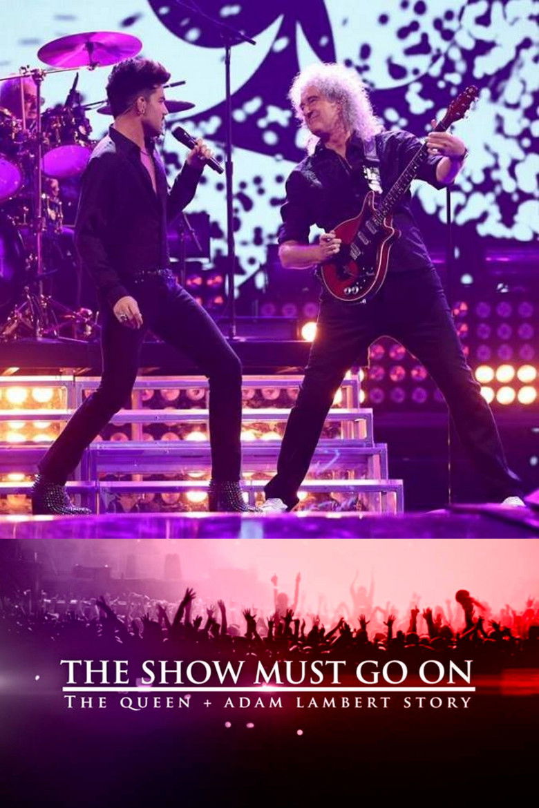The Show Must Go On: The Queen + Adam Lambert Story (2019) — affiche film