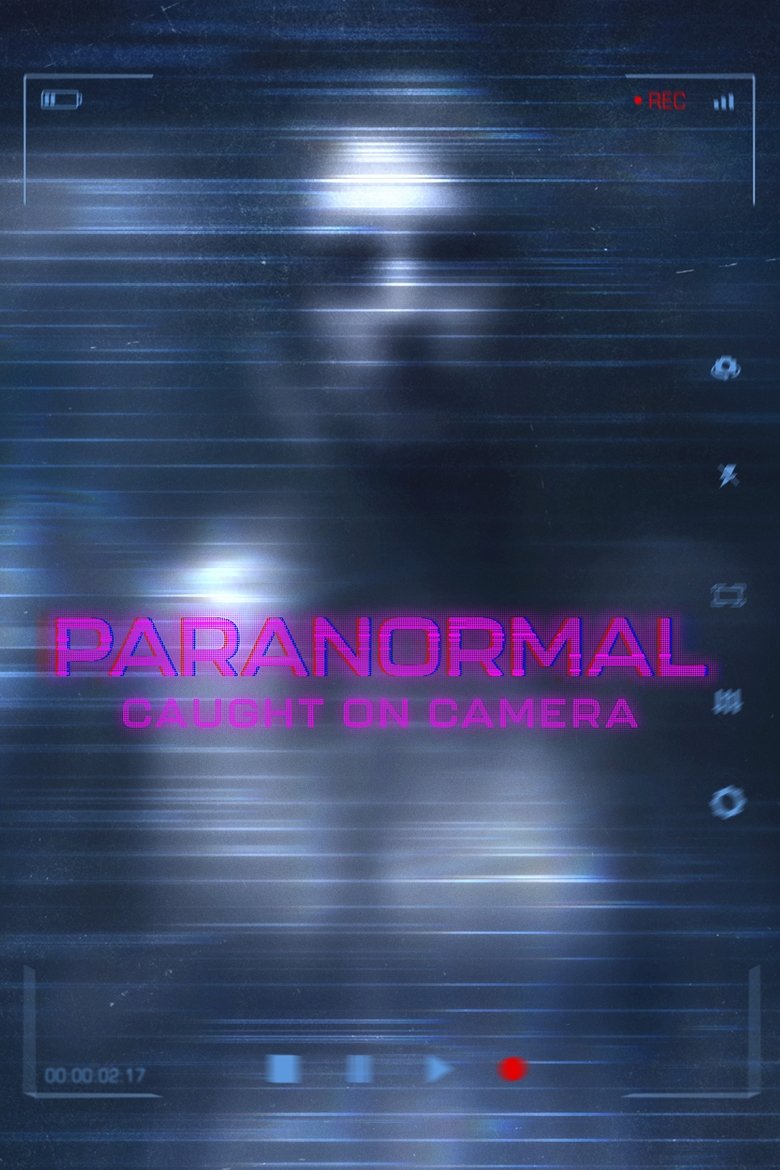 Paranormal Caught on Camera (2019) — affiche série