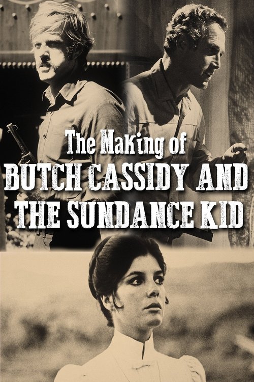 'Butch Cassidy ve Sundance Kid'in Yapım Süreci