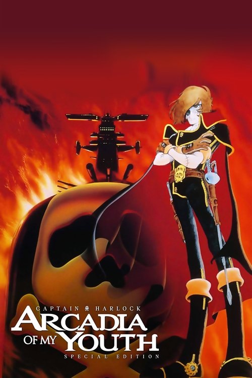 Capitan Harlock: L'Arcadia della mia giovinezza