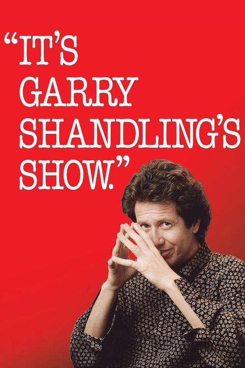 It's Garry Shandling's Show.