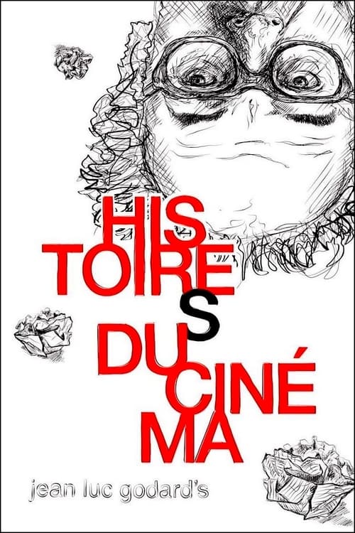 Histoire(s) du cinéma: Toutes les histoires