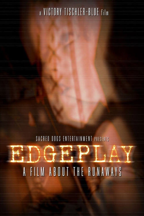 Edgeplay: A Film About the Runaways