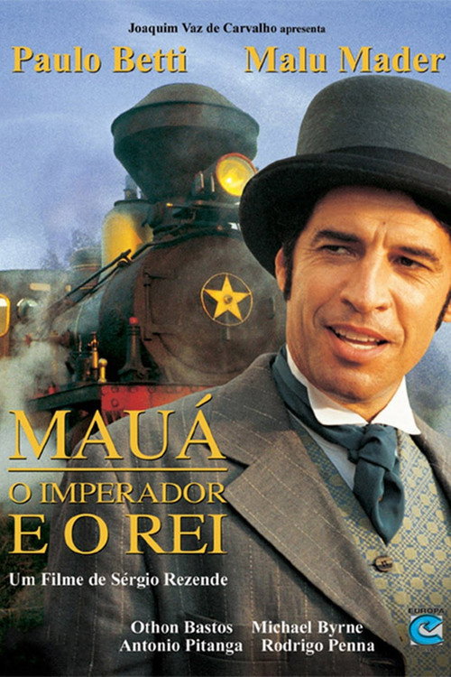 Mauá: The Emperor and the King