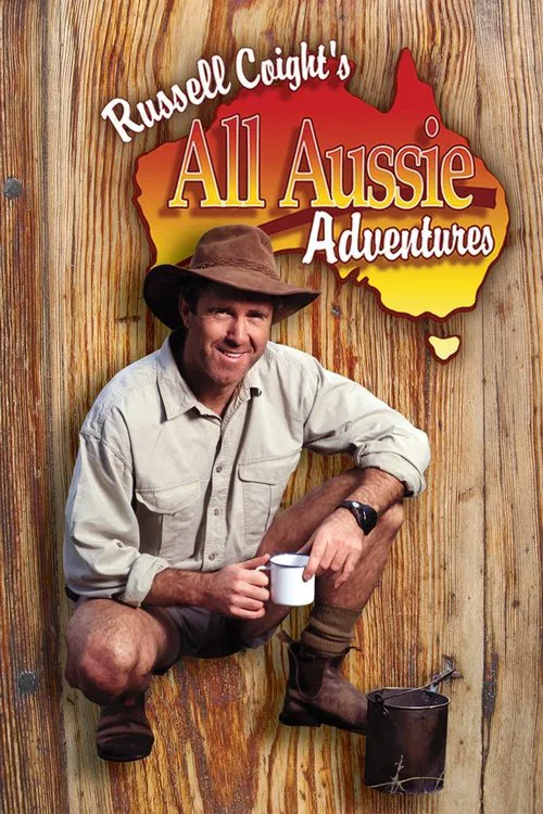 Poster Russell Coight's All Aussie Adventures