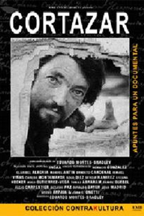 Cortazar: Notes for a Documentary