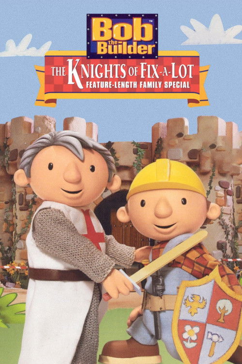 Bob the Builder: The Knights of Fix-A-Lot