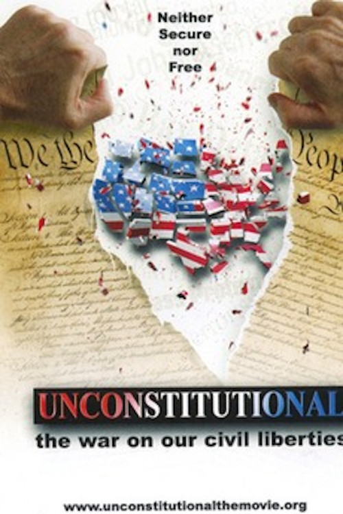 Unconstitutional: The War on Our Civil Liberties