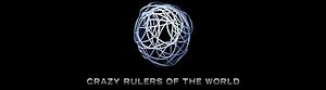 The Crazy Rulers of the World