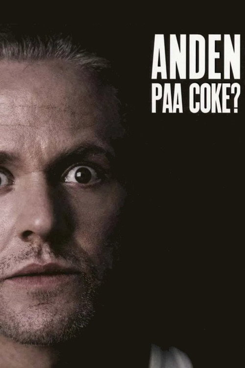 Anden paa coke?