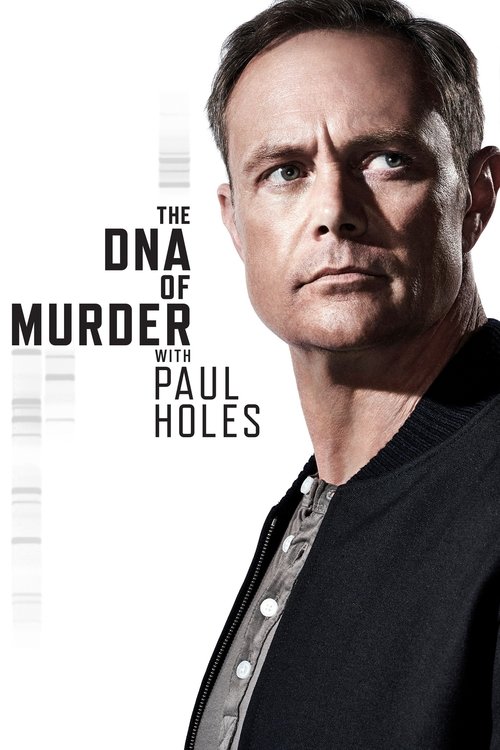 The DNa of Murder with Paul Holes